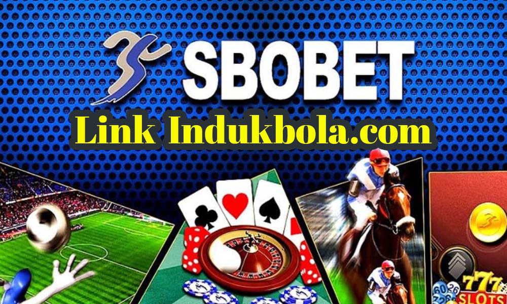 Indukbola | Link vào Casino Sbobet chính chủ mới nhất
