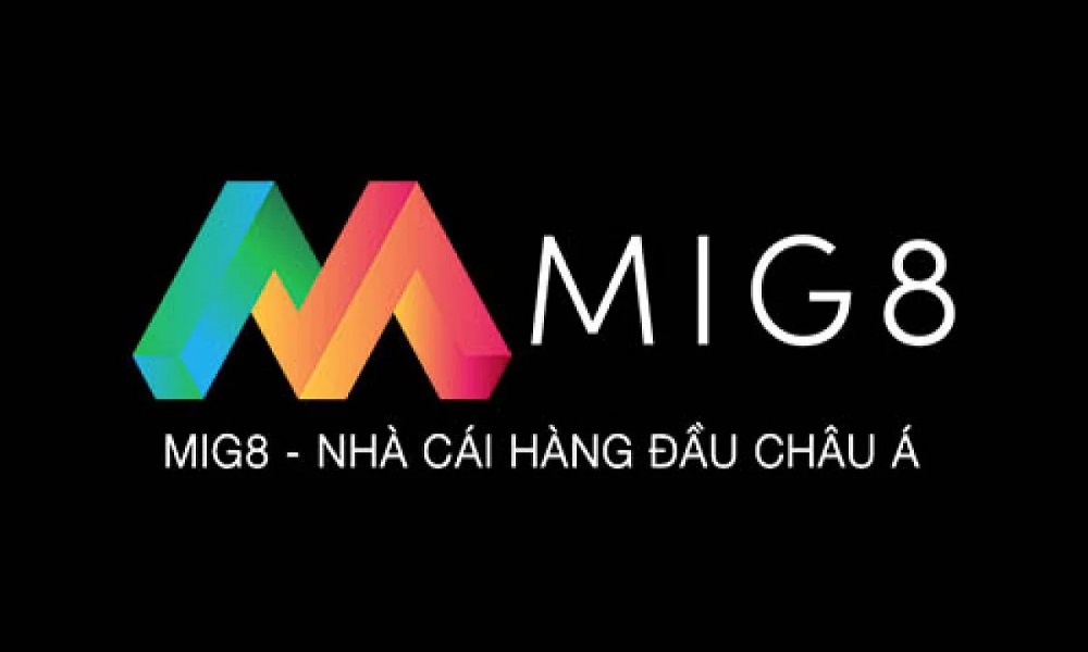 Mig8 - Link vào nhà cái Mig8 đánh lô đề uy tín