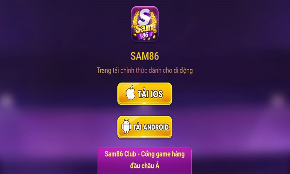 Quy trình tải app Sam86 moblie về điện thoại