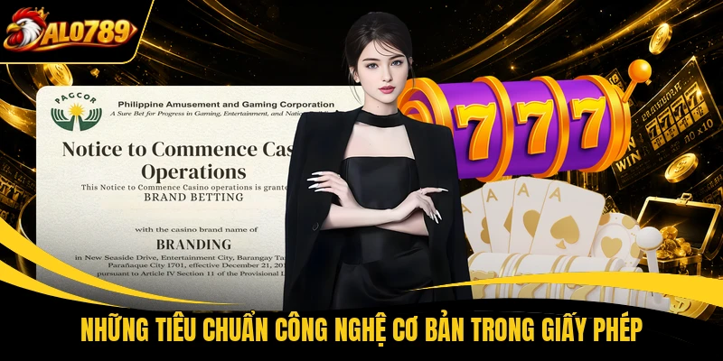 nhung tieu chuan cong nghe co ban trong giay phep Những tiêu chuẩn công nghệ cơ bản trong giấy phép